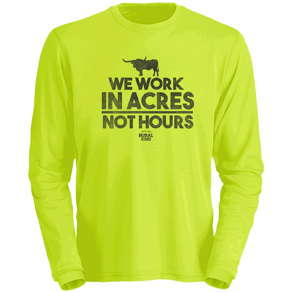 Rural King We Work In Acres, Not Hours Men's Long Sleeve Shirt Safety